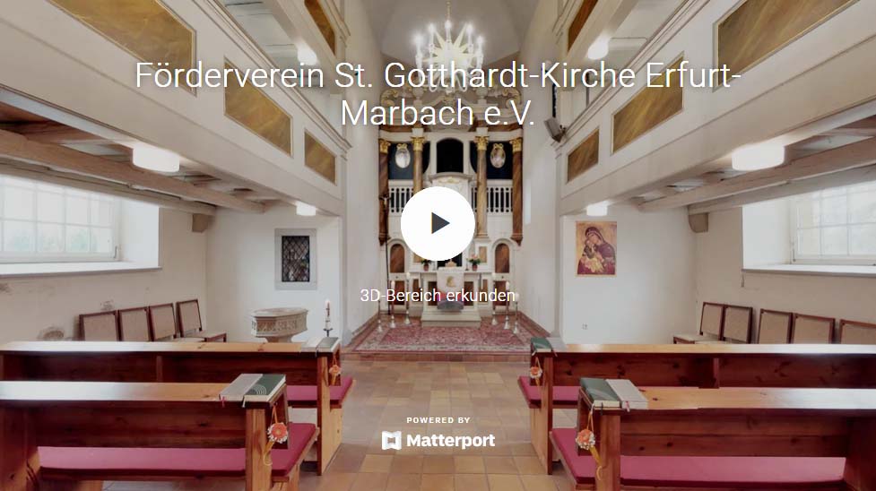 3D-Rundgang St. Gotthardt-Kirche 3D-Rundgang durch unsere St. Gotthardt-Kirche Erfurt-Marbach